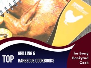 Top 10 Grilling _ Barbecue Cookbooks for Every Backyard Cook